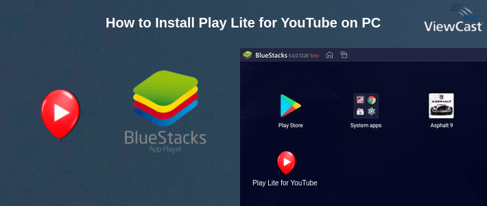 How to Install Play Lite for YouTube on PC How to Install Play Lite for YouTube on PC