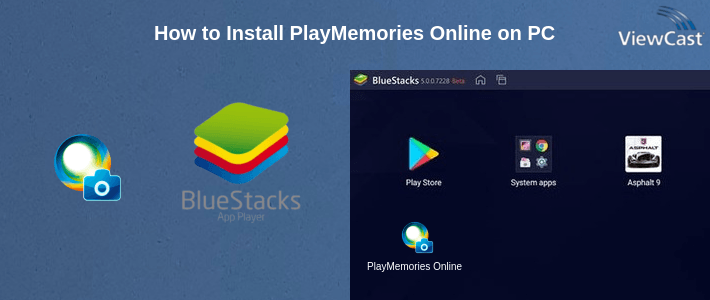 How to Install PlayMemories Online on PC