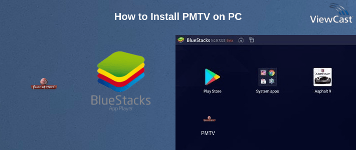 How to Install PMTV on PC