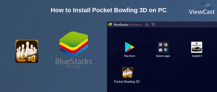 How to Install Pocket Bowling 3D on PC