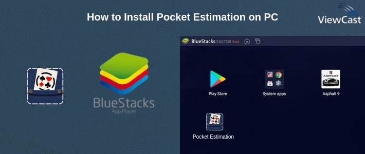 How to Install Pocket Estimation on PC How to Install Pocket Estimation on PC