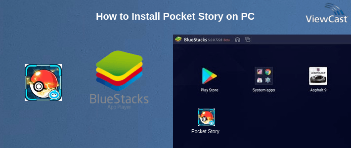 How to Install Pocket Story on PC