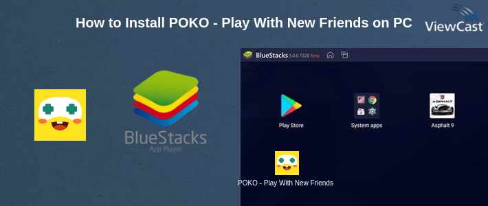 How to Install POKO - Play With New Friends on PC How to Install POKO - Play With New Friends on PC