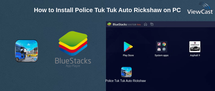 How to Install Police Tuk Tuk Auto Rickshaw on PC