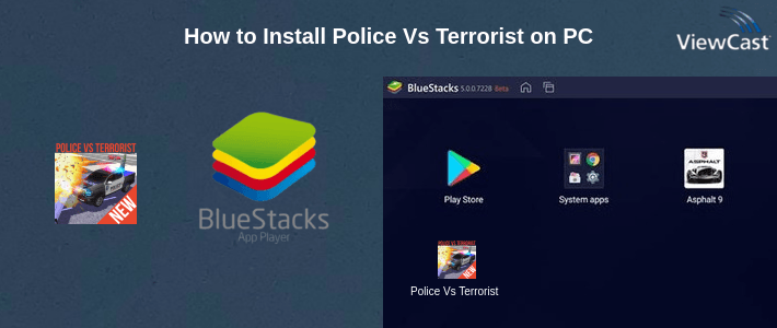 How to Install Police Vs Terrorist on PC How to Install Police Vs Terrorist on PC