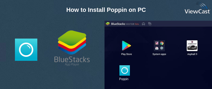 How to Install Poppin on PC