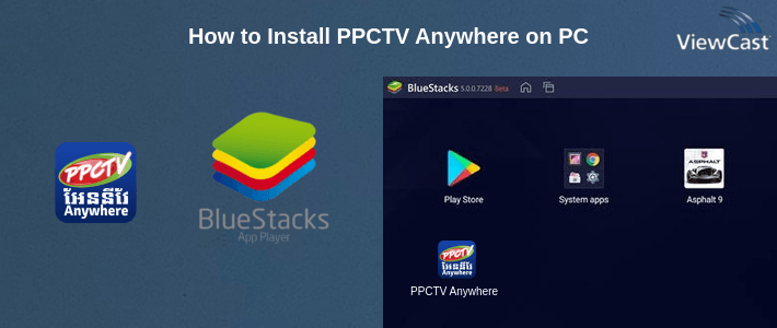 How to Install PPCTV Anywhere on PC