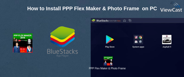 How to Install PPP Flex Maker & Photo Frame 2018 Editor & Songs on PC