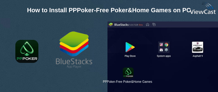 How to Install PPPoker-Free Poker&Home Games on PC How to Install PPPoker-Free Poker&Home Games on PC