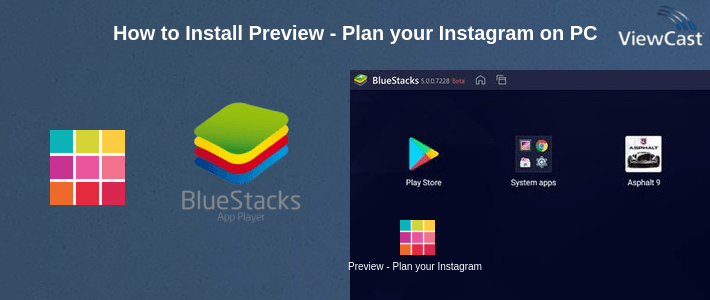 How to Install Preview - Plan your Instagram on PC How to Install Preview - Plan your Instagram on PC