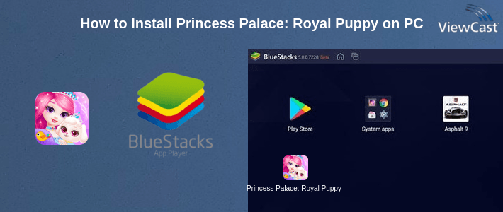 How to Install Princess Palace: Royal Puppy on PC How to Install Princess Palace: Royal Puppy on PC