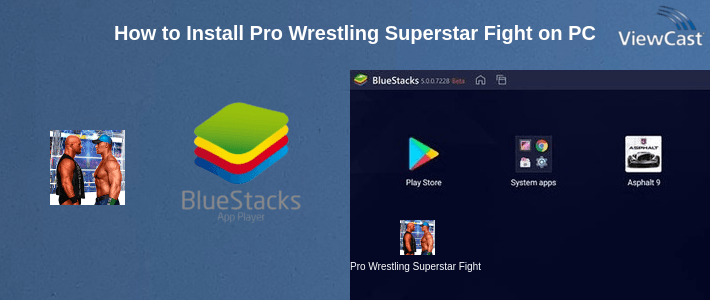 How to Install Pro Wrestling Superstar Fight - Wrestling Games on PC