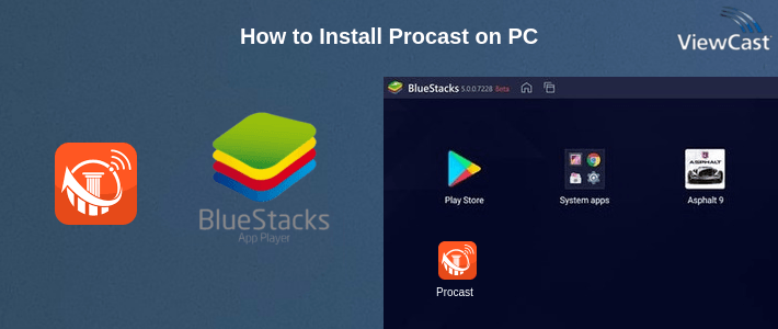 How to Install Procast on PC