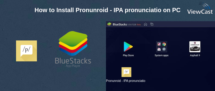 How to Install Pronunroid - IPA pronunciation on PC How to Install Pronunroid - IPA pronunciation on PC