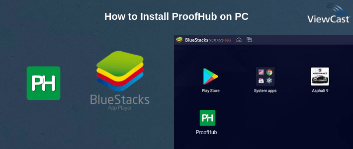 How to Install ProofHub on PC How to Install ProofHub on PC