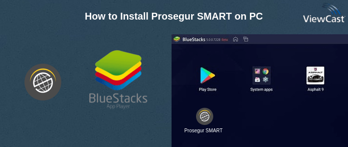 How to Install Prosegur SMART on PC