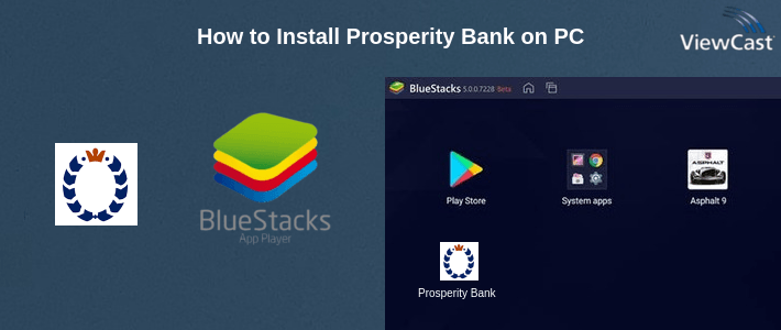 How to Install Prosperity Bank on PC