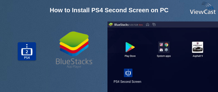 How to Install PS4 Second Screen on PC