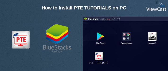How to Install PTE TUTORIALS on PC How to Install PTE TUTORIALS on PC