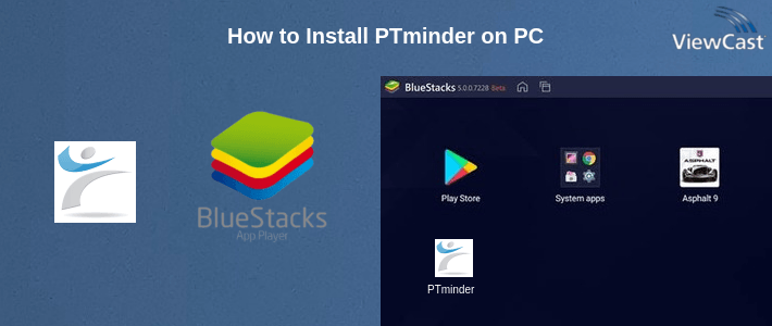How to Install PTminder on PC