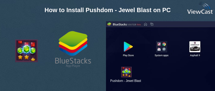 How to Install Pushdom - Jewel Blast on PC