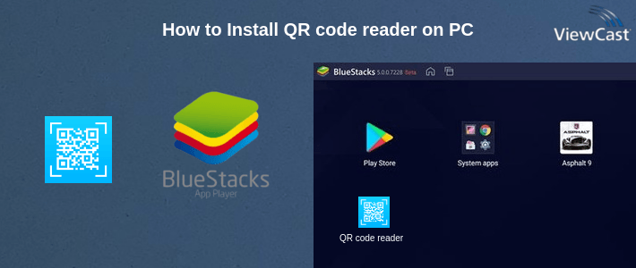 How to Install QR code reader on PC How to Install QR code reader on PC