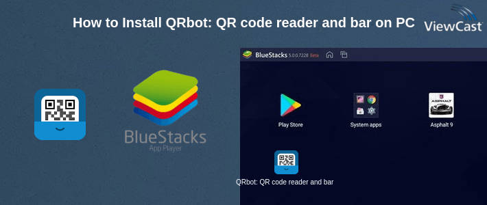 How to Install QRbot: QR code reader and barcode reader on PC