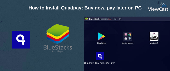 How to Install Quadpay: Buy now, pay later on PC