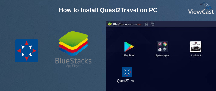 How to Install Quest2Travel on PC