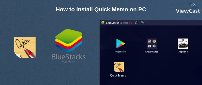 How to Install Quick Memo on PC