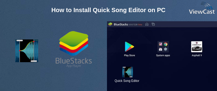 How to Install Quick Song Editor on PC How to Install Quick Song Editor on PC