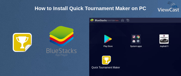 How to Install Quick Tournament Maker on PC