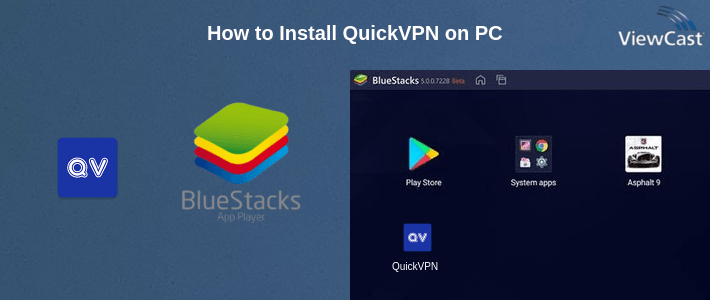 How to Install QuickVPN on PC