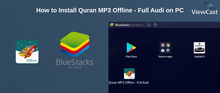 How to Install Quran MP3 Offline - Full Audio Quran Sharif on PC