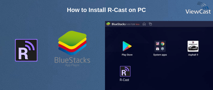 How to Install R-Cast on PC