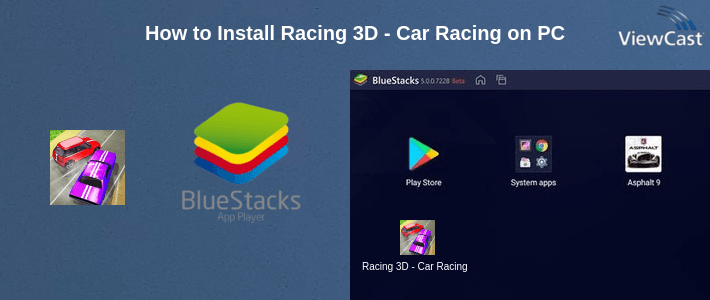 How to Install Racing 3D - Car Racing on PC