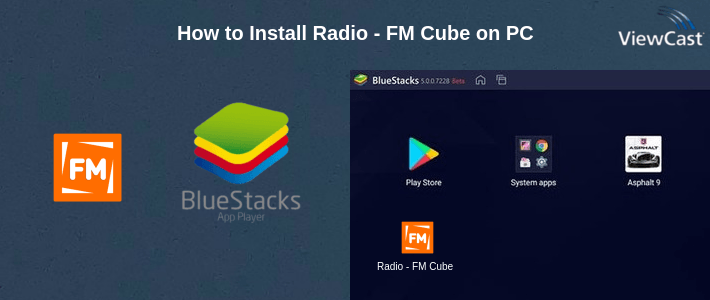 How to Install Radio - FM Cube on PC