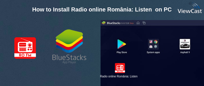 How to Install Radio online România: Listen to live FM radio on PC