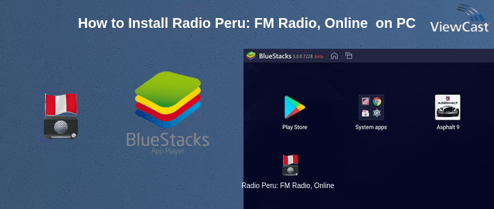 How to Install Radio Peru: FM Radio, Online Radio, Internet Radio on PC How to Install Radio Peru: FM Radio, Online Radio, Internet Radio on PC
