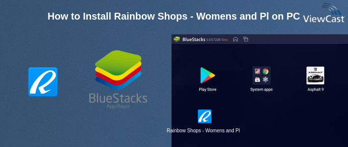 How to Install Rainbow Shops - Womens and Plus Size Clothing on PC How to Install Rainbow Shops - Womens and Plus Size Clothing on PC