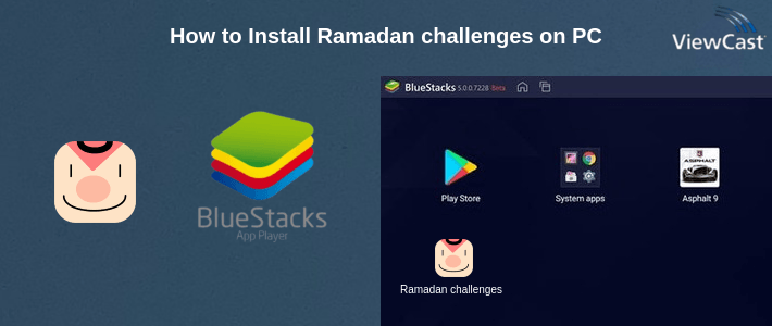 How to Install Ramadan challenges on PC How to Install Ramadan challenges on PC