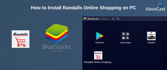 How to Install Randalls Online Shopping on PC How to Install Randalls Online Shopping on PC