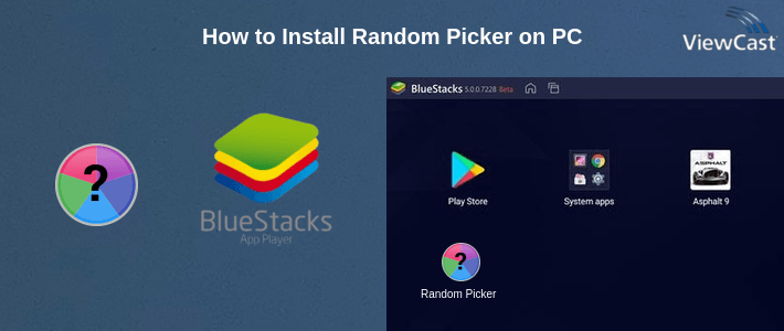 How to Install Random Picker on PC How to Install Random Picker on PC