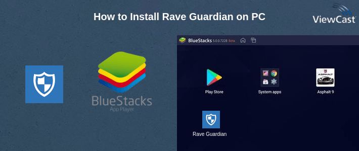 How to Install Rave Guardian on PC How to Install Rave Guardian on PC