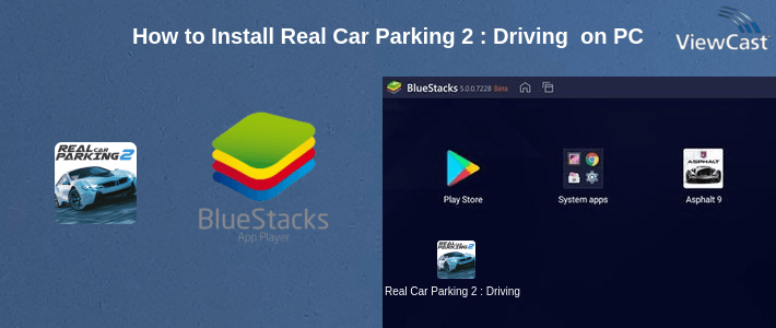How to Install Real Car Parking 2 : Driving School 2018 on PC