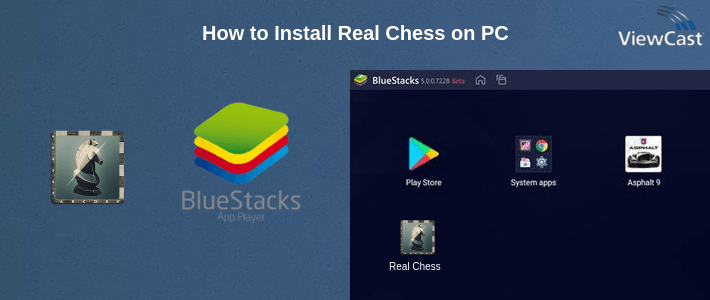 How to Install Real Chess on PC