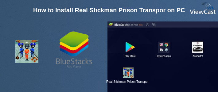 How to Install Real Stickman Prison Transport on PC