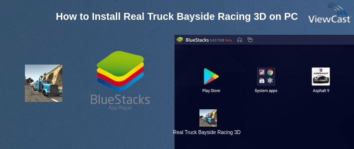 How to Install Real Truck Bayside Racing 3D on PC How to Install Real Truck Bayside Racing 3D on PC