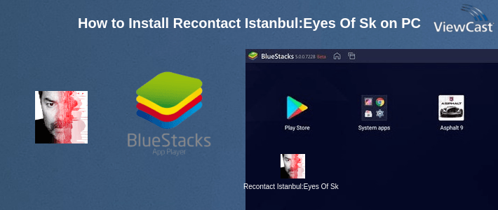 How to Install Recontact Istanbul:Eyes Of Sky on PC How to Install Recontact Istanbul:Eyes Of Sky on PC