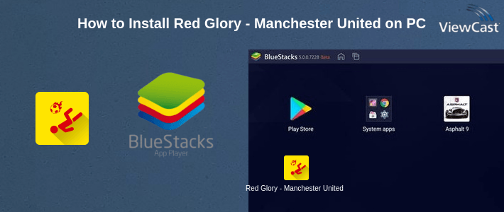 How to Install Red Glory - Manchester United Fan App by The Fans on PC